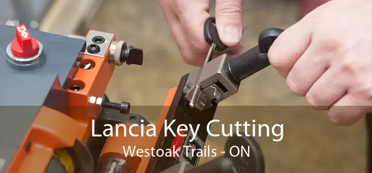 Lancia Key Cutting Westoak Trails - ON
