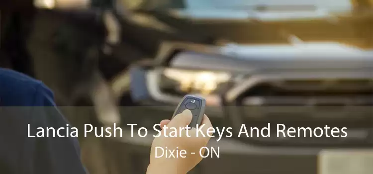 Lancia Push To Start Keys And Remotes Dixie - ON