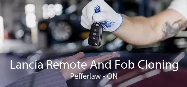 Lancia Remote And Fob Cloning Pefferlaw - ON