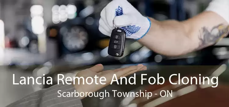 Lancia Remote And Fob Cloning Scarborough Township - ON