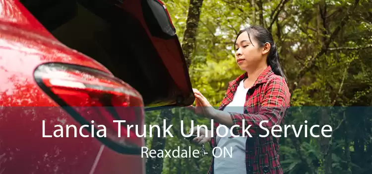 Lancia Trunk Unlock Service Reaxdale - ON