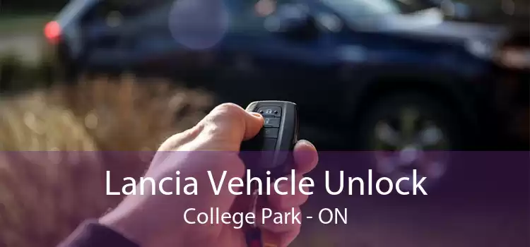 Lancia Vehicle Unlock College Park - ON