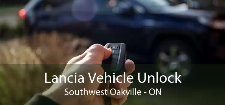 Lancia Vehicle Unlock Southwest Oakville - ON