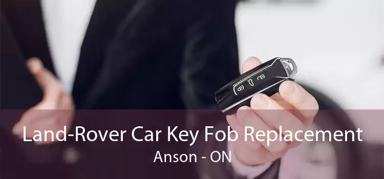 Land-Rover Car Key Fob Replacement Anson - ON