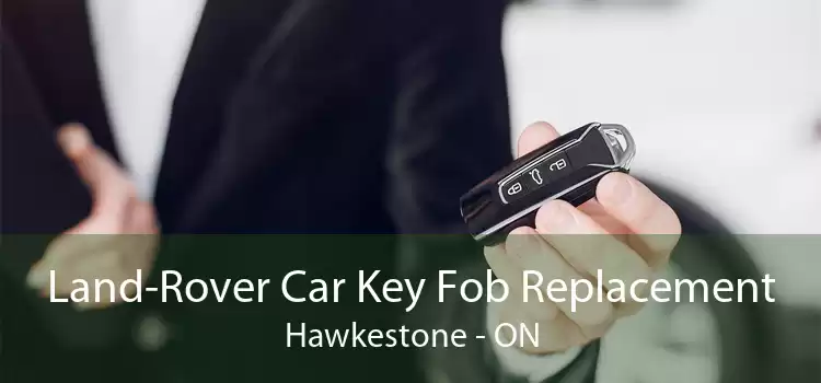 Land-Rover Car Key Fob Replacement Hawkestone - ON