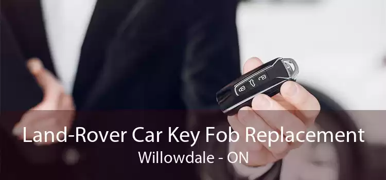 Land-Rover Car Key Fob Replacement Willowdale - ON