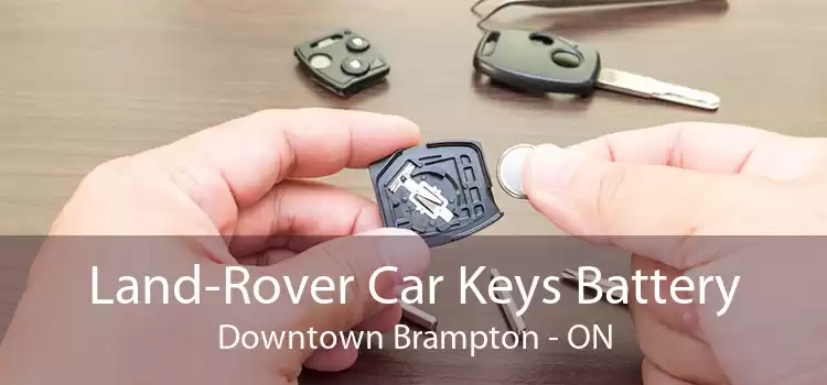 Land-Rover Car Keys Battery Downtown Brampton - ON