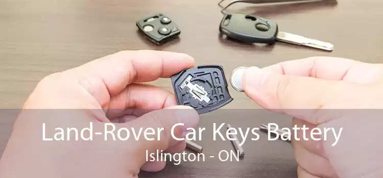 Land-Rover Car Keys Battery Islington - ON