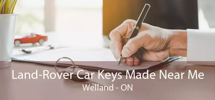 Land-Rover Car Keys Made Near Me Welland - ON