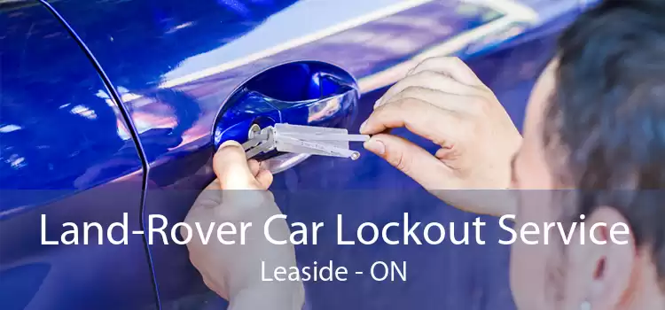 Land-Rover Car Lockout Service Leaside - ON