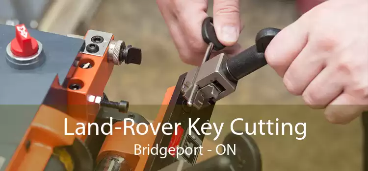 Land-Rover Key Cutting Bridgeport - ON