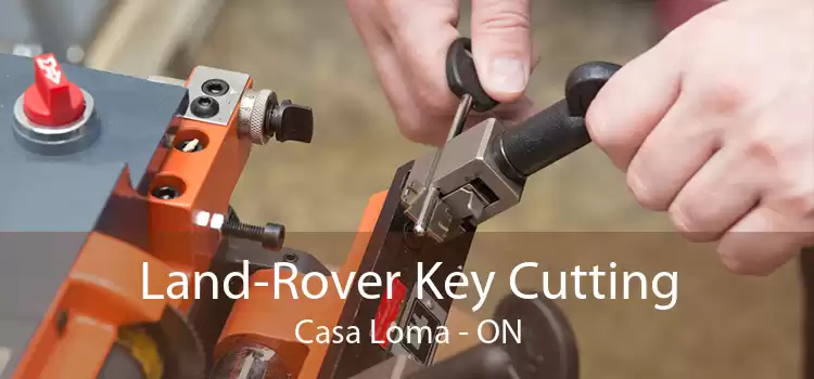 Land-Rover Key Cutting Casa Loma - ON