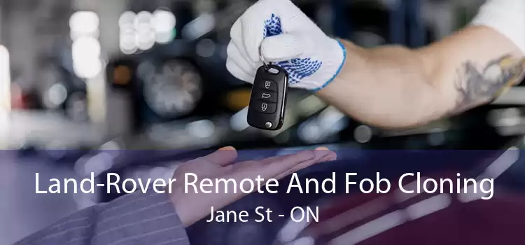 Land-Rover Remote And Fob Cloning Jane St - ON
