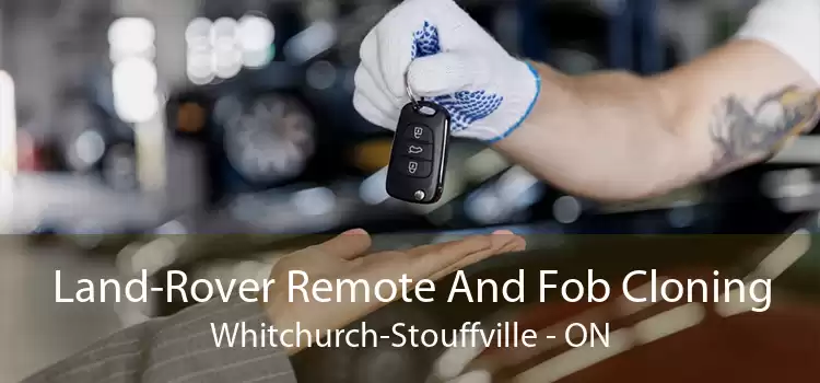 Land-Rover Remote And Fob Cloning Whitchurch-Stouffville - ON