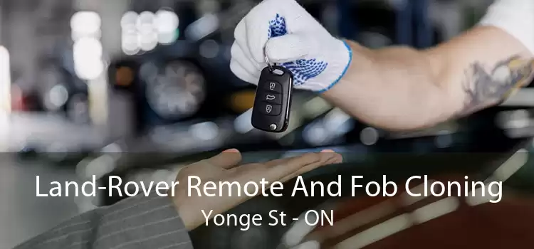 Land-Rover Remote And Fob Cloning Yonge St - ON