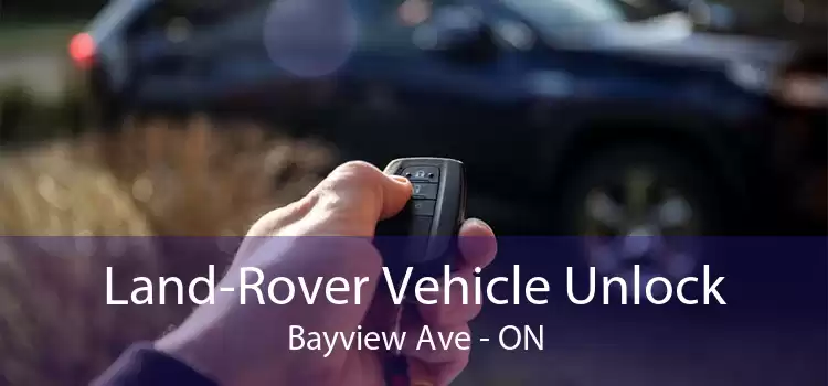 Land-Rover Vehicle Unlock Bayview Ave - ON