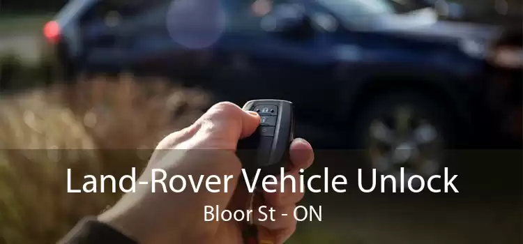 Land-Rover Vehicle Unlock Bloor St - ON