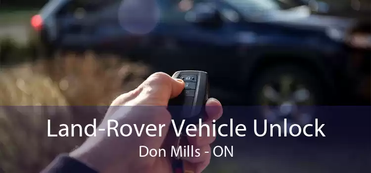 Land-Rover Vehicle Unlock Don Mills - ON