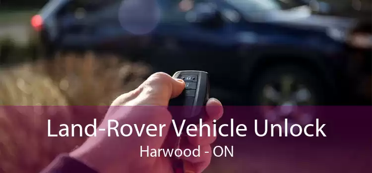 Land-Rover Vehicle Unlock Harwood - ON