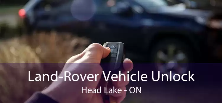 Land-Rover Vehicle Unlock Head Lake - ON