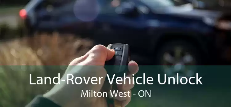 Land-Rover Vehicle Unlock Milton West - ON