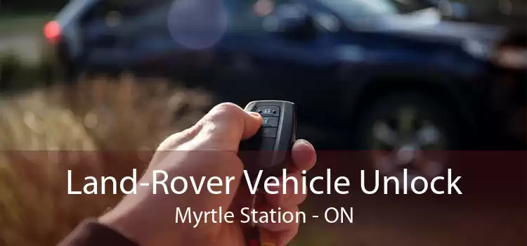 Land-Rover Vehicle Unlock Myrtle Station - ON