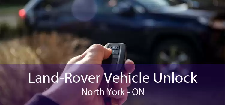 Land-Rover Vehicle Unlock North York - ON