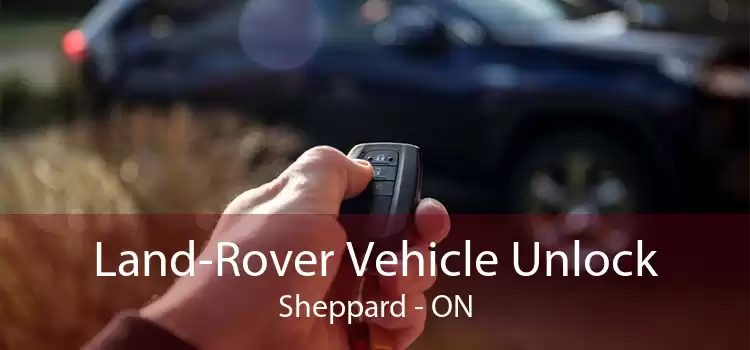 Land-Rover Vehicle Unlock Sheppard - ON