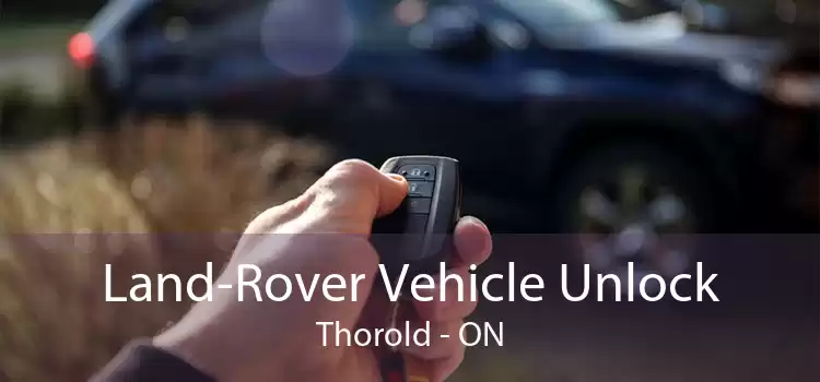 Land-Rover Vehicle Unlock Thorold - ON