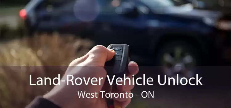 Land-Rover Vehicle Unlock West Toronto - ON