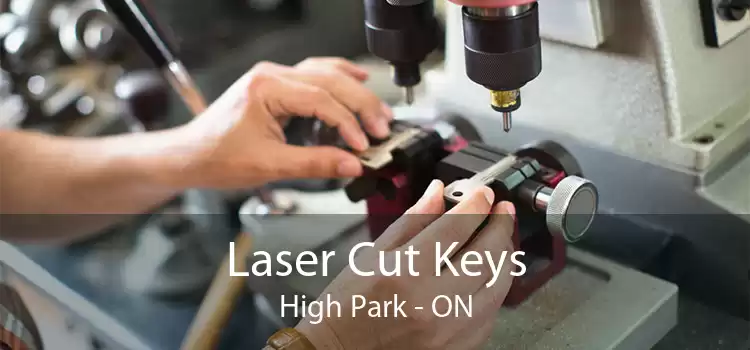 Laser Cut Keys High Park - ON