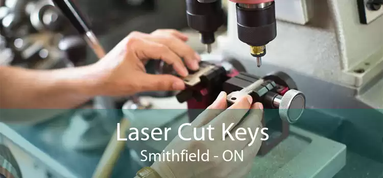 Laser Cut Keys Smithfield - ON