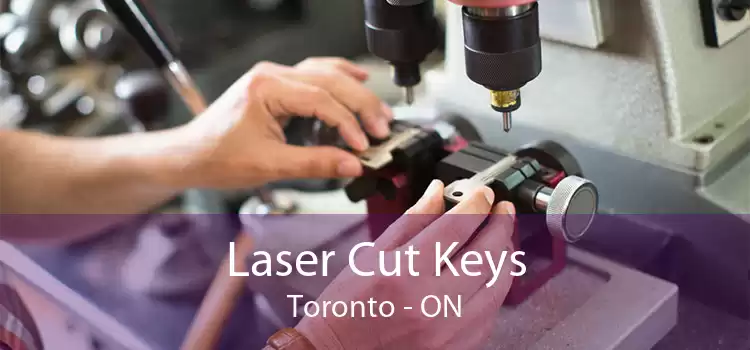 Laser Cut Keys Toronto - ON