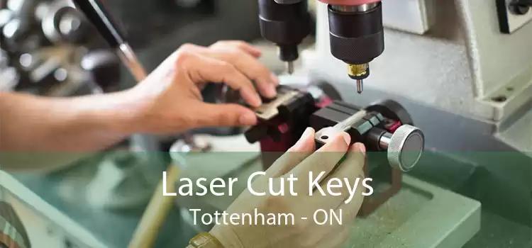 Laser Cut Keys Tottenham - ON