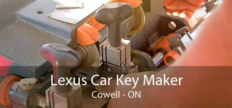 Lexus Car Key Maker Cowell - ON