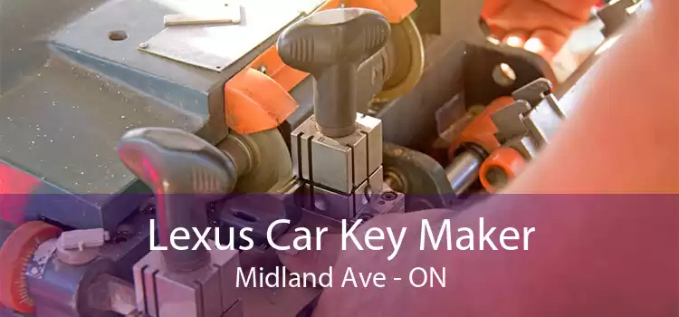 Lexus Car Key Maker Midland Ave - ON