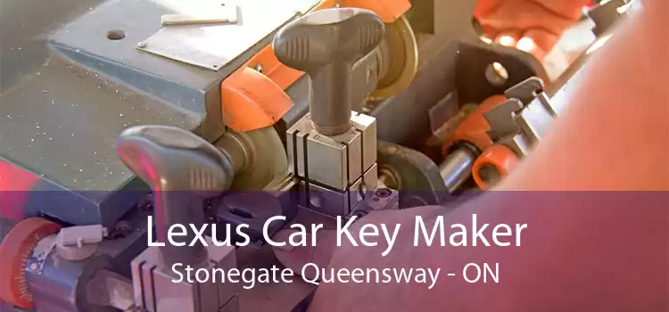 Lexus Car Key Maker Stonegate Queensway - ON