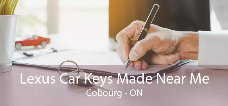 Lexus Car Keys Made Near Me Cobourg - ON