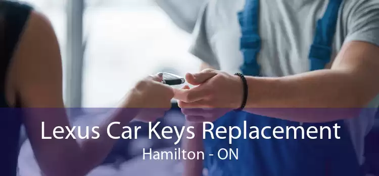 Lexus Car Keys Replacement Hamilton - ON