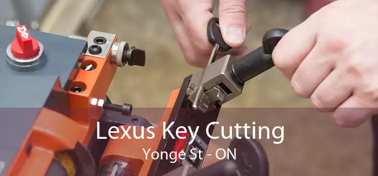 Lexus Key Cutting Yonge St - ON
