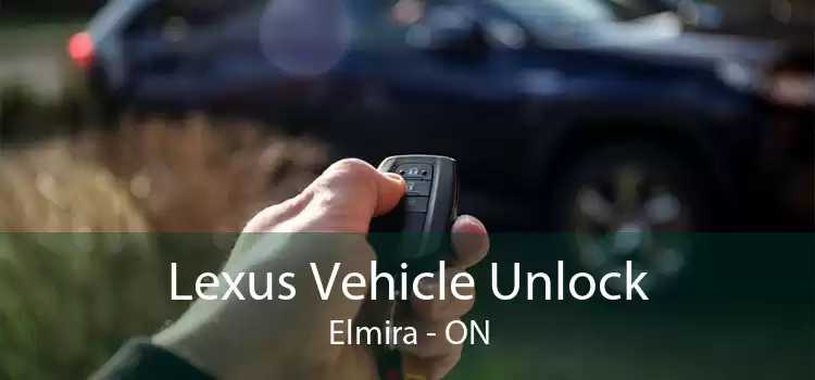 Lexus Vehicle Unlock Elmira - ON