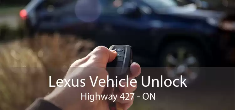Lexus Vehicle Unlock Highway 427 - ON