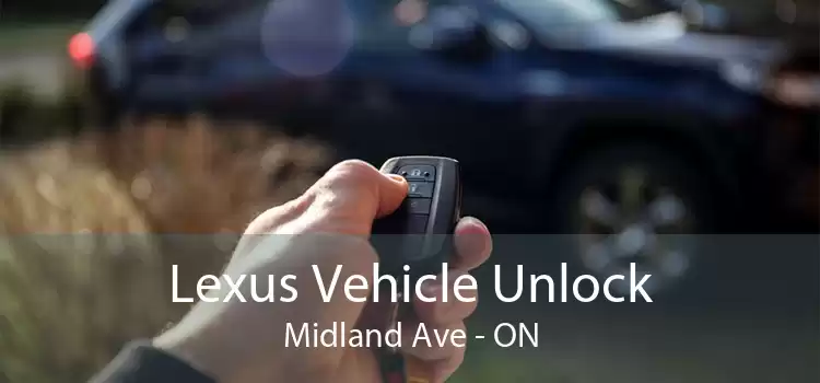 Lexus Vehicle Unlock Midland Ave - ON