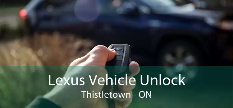 Lexus Vehicle Unlock Thistletown - ON