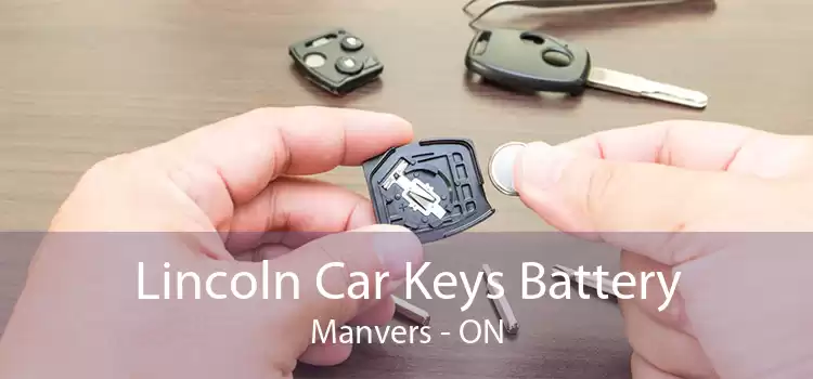 Lincoln Car Keys Battery Manvers - ON