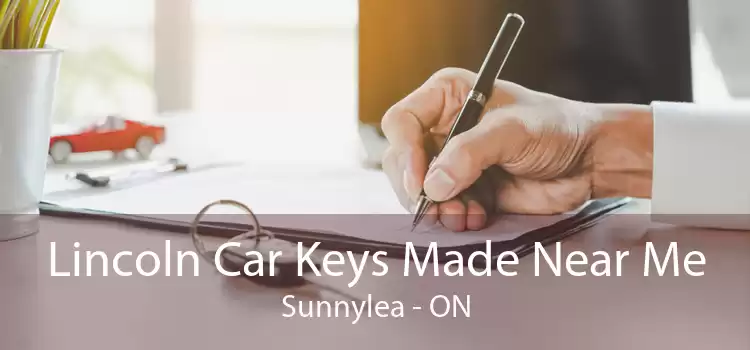 Lincoln Car Keys Made Near Me Sunnylea - ON