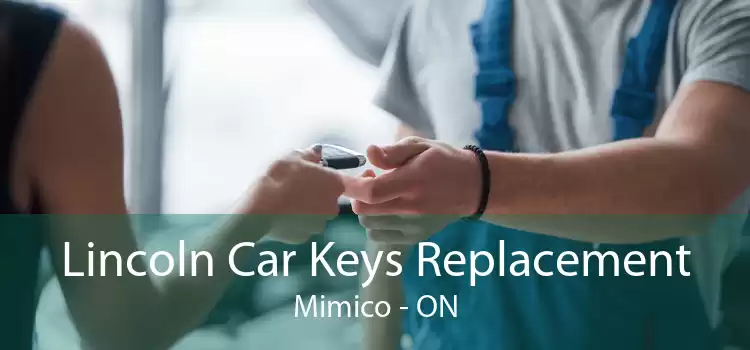 Lincoln Car Keys Replacement Mimico - ON