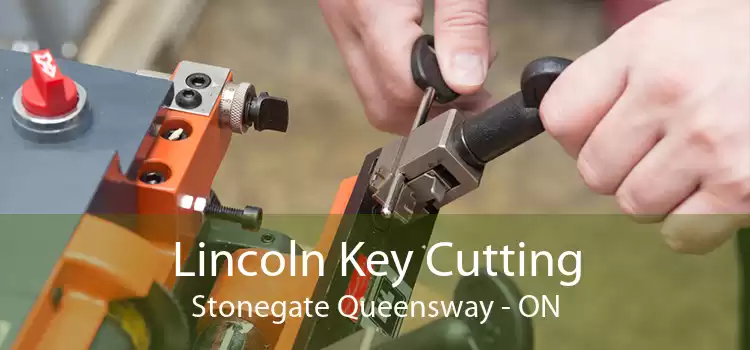 Lincoln Key Cutting Stonegate Queensway - ON