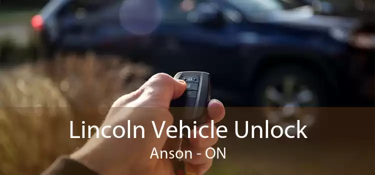 Lincoln Vehicle Unlock Anson - ON