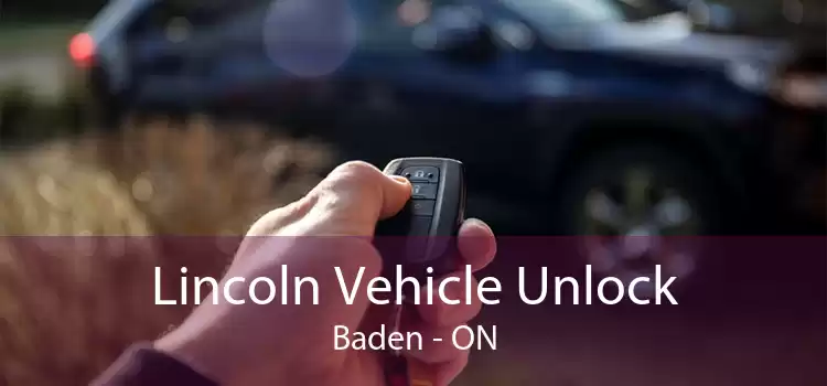 Lincoln Vehicle Unlock Baden - ON